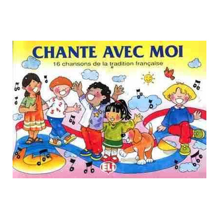 Chante Avec Moi + cd audio (15 Chansons de la Tradition Francaise)