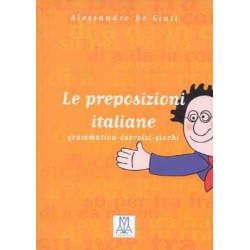 Preposizioni Italiane Grammatica Esercizi Giochi