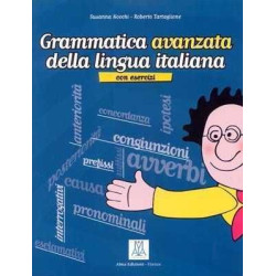 Grammatica Avanzata della Lingua Italiana con esercizi