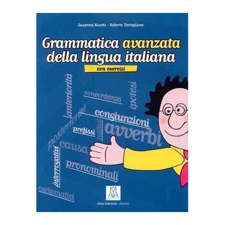 Grammatica Avanzata della Lingua Italiana con esercizi