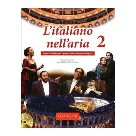 Italiano nell'aria 2 + Cd audio  corso italiano per cantanti opera