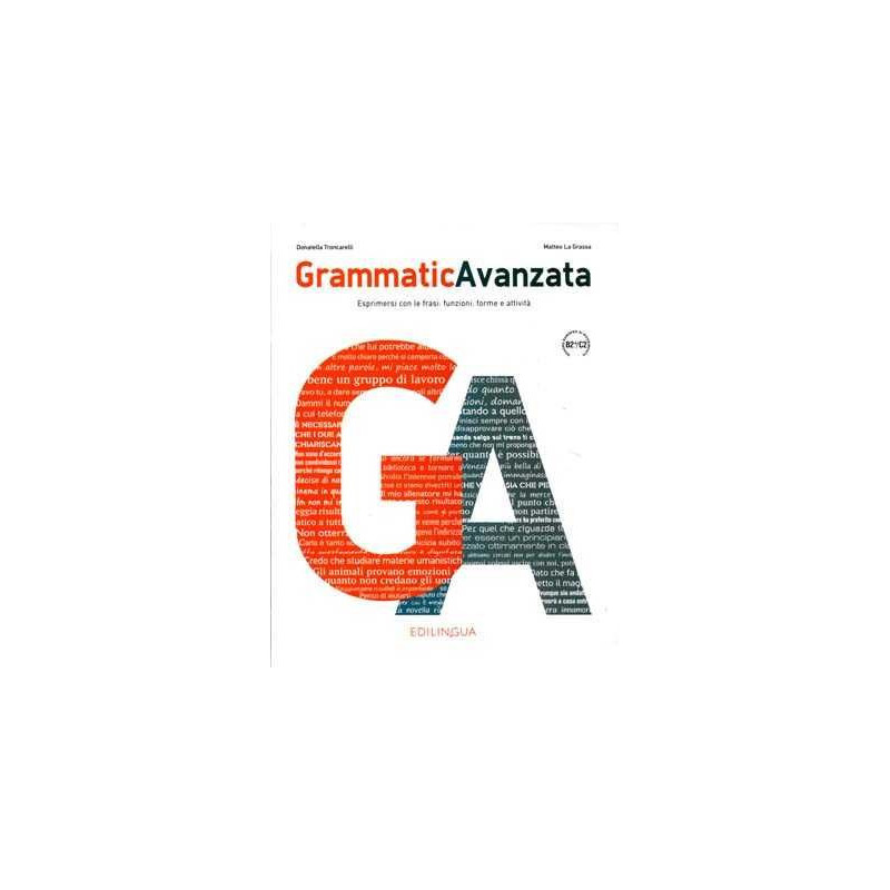 Grammatic Avanzata B2+ C2 + esercizi + soluciones