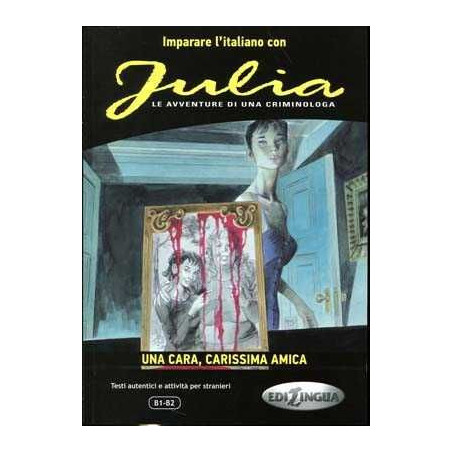 Julia : Una Cara Carissima Amica B1 - B2