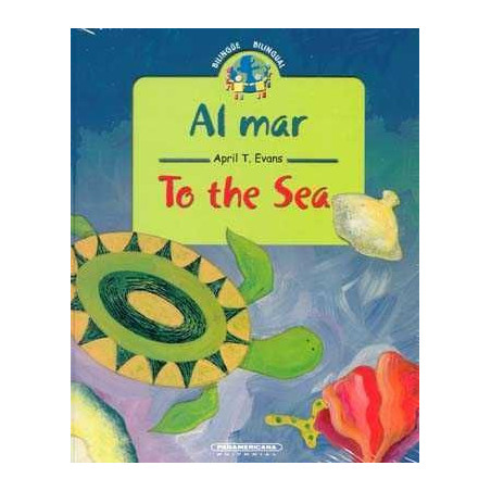 To The Sea / Al Mar Ingles Español Bilingue