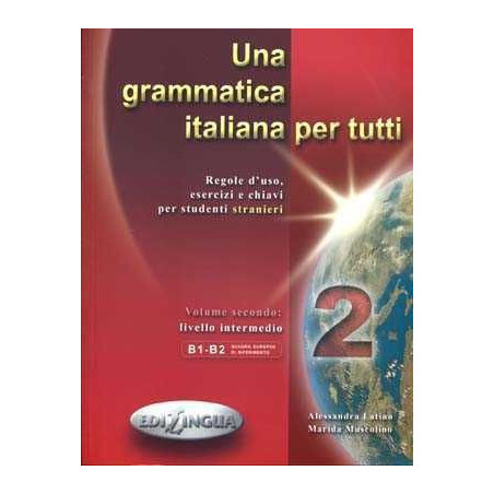 Grammatica Italiana per Tutti 2 B1- B2