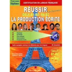 Reussir Production Ecrite Delf B1-B2