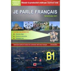 Parle Français B1 + cds + corrige Exercices ecrits et oraux