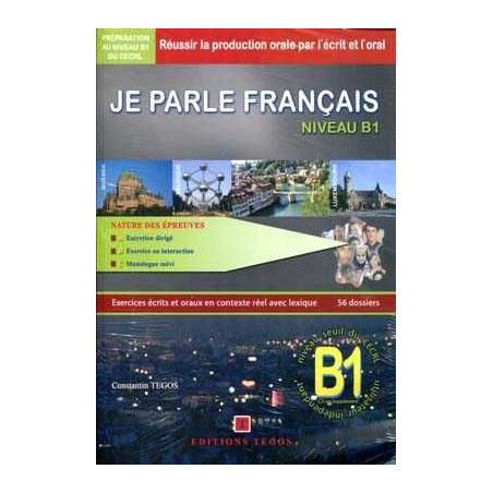 Parle Français B1 + cds + corrige Exercices ecrits et oraux