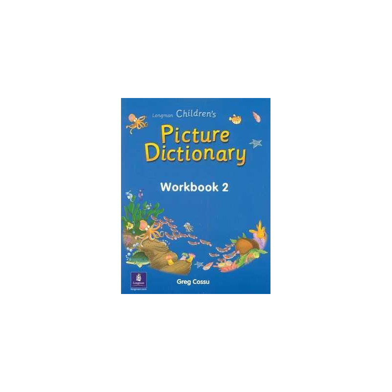 Longman Children s Picture Dictionary Worbook 2