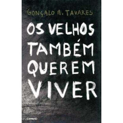 Os Velhos Também Querem Viver