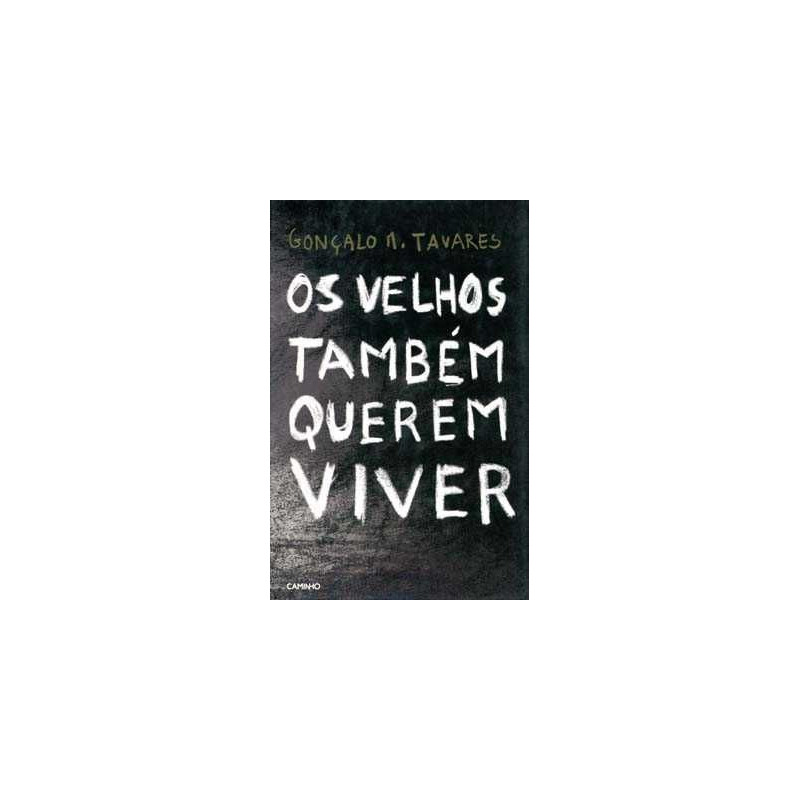 Os Velhos Também Querem Viver