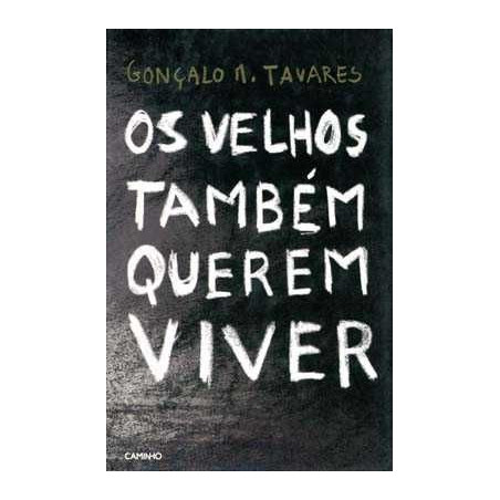 Os Velhos Também Querem Viver