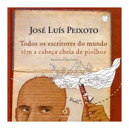 Todos os Escritores do Mundo Têm a Cabeça Cheia de Piolhos