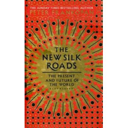 New Silk Roads: The Present and Future of the World HB