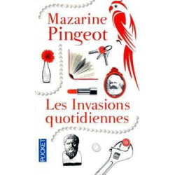 Les invasions quotidiennes