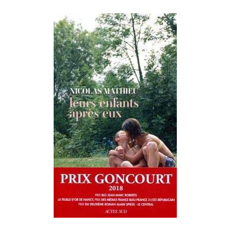 Leurs Enfants apres eux (Goncourt 2018)