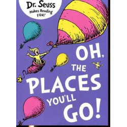 Oh the Places You'll Go