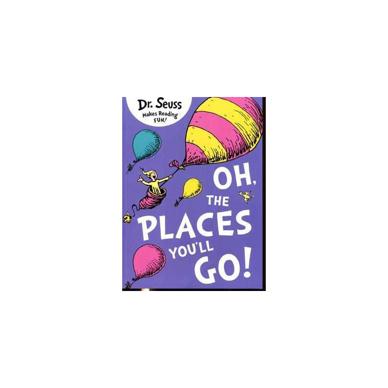 Oh the Places You'll Go