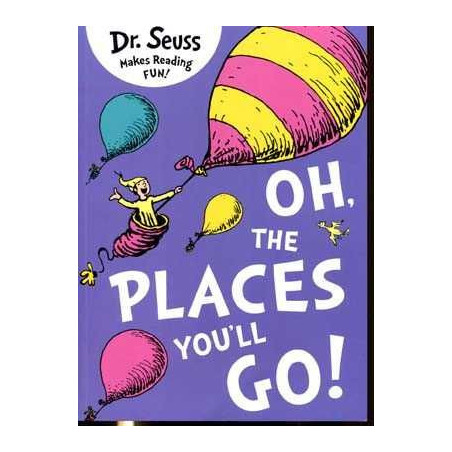 Oh the Places You'll Go