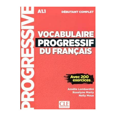 Vocabulaire Progressif Francais debutant Complet + 200 ex.