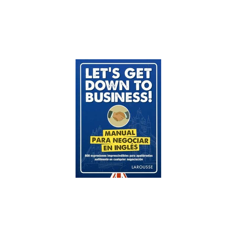 Let's Get Down to Business - Manual de Negocios