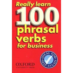 Really Learn 100 Phrasal Verbs for Business