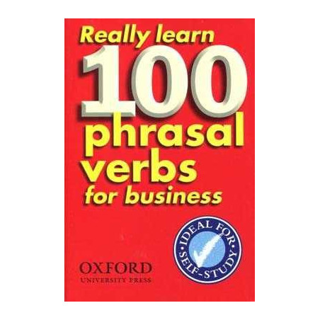 Really Learn 100 Phrasal Verbs for Business