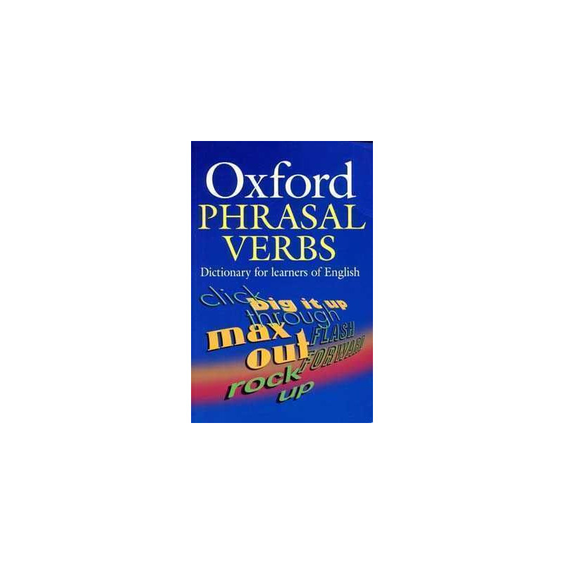 Oxford Phrasal Verbs Dictionary 2ed