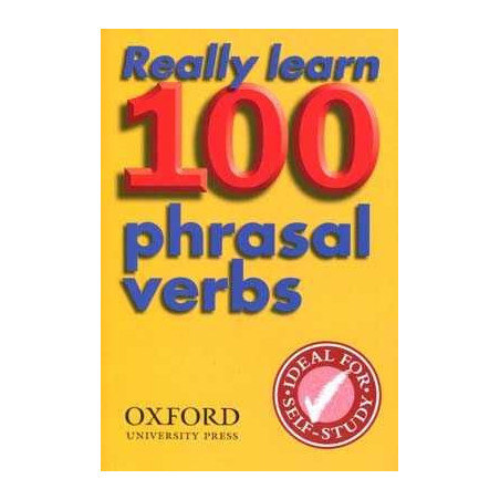 Really Learn 100 Phrasal Verbs 2ed