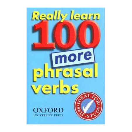 Really Learn 100 More Phrasal Verbs