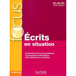 Focus : Ecrits en Situation A1-B1 + corriges