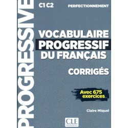 Vocabulaire Progressif Français C1C2 perfectionnement Corriges