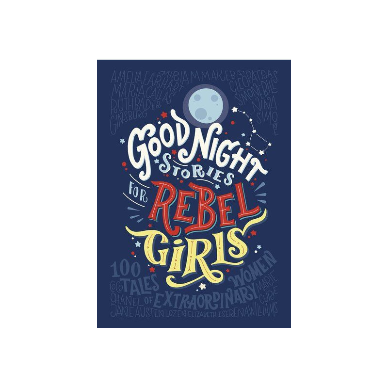 Goodnight Stories for Rebel Girls 1