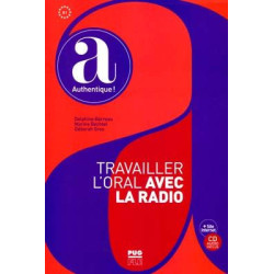 Travailler l Oral avec la Radio B1 + Cd audio