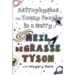 Astrophysics for Young People in a Hurry