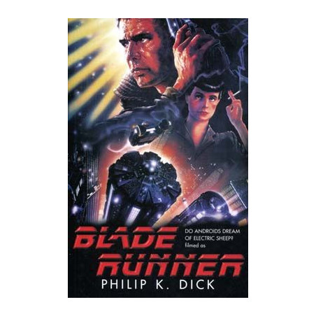 Blade Runner ( Do Androids Dream of Electric Sheeps)