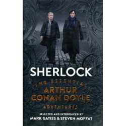 Sherlock : The Essential Arthur Conan Doyle Adventures HB