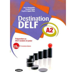 Destination DELF A2. Livre + cd audio/Rom+ audio web