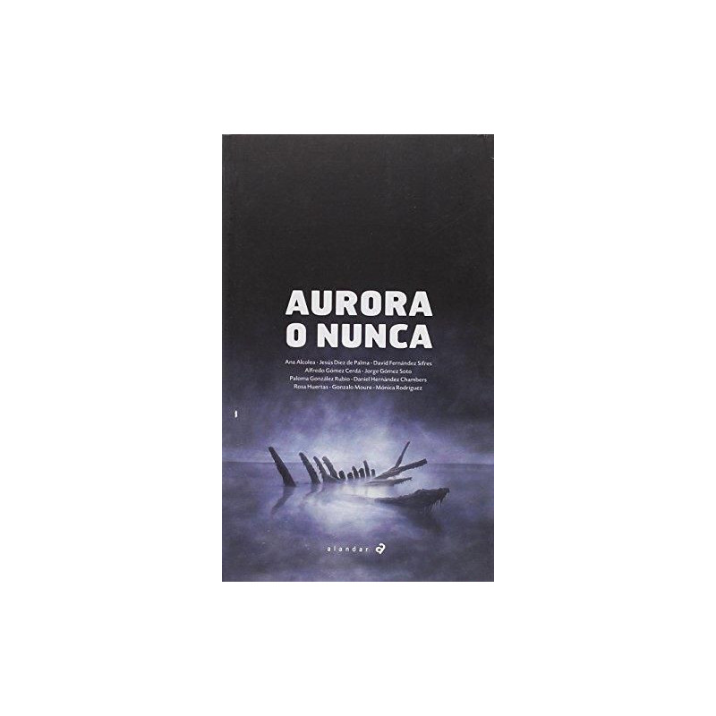 Aurora o Nunca