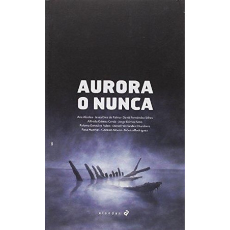 Aurora o Nunca