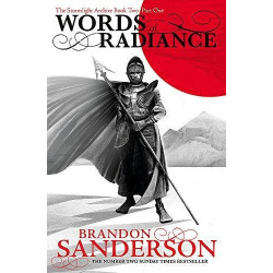 Words of Radiance Part Two: The Stormlight Archive Book Two