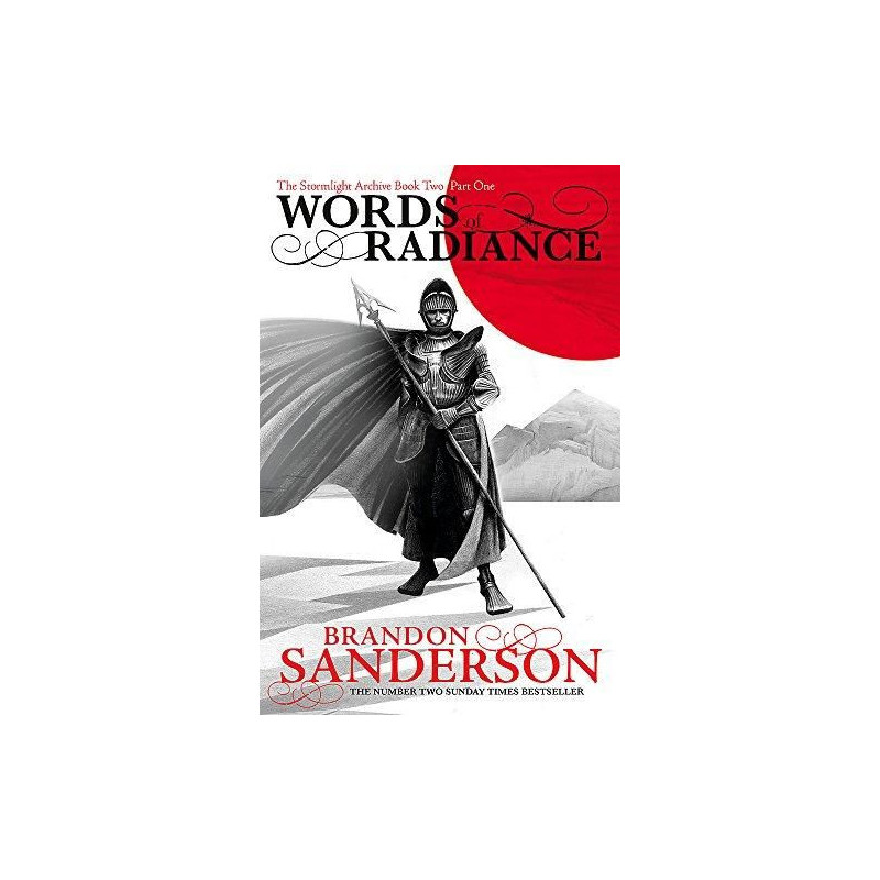 Words of Radiance Part Two: The Stormlight Archive Book Two