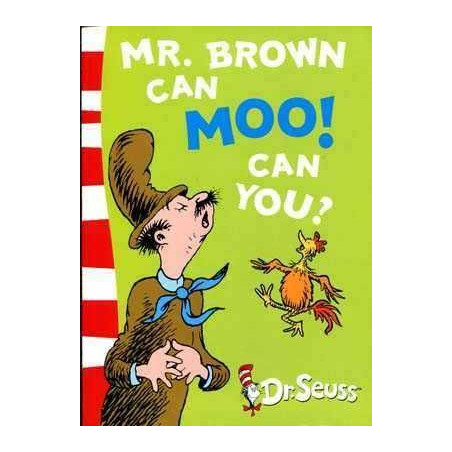 Dr Seuss : Mr Brown can Moo can You? PB