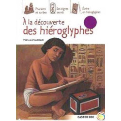 A La Decouverte Des Hieroglyphes