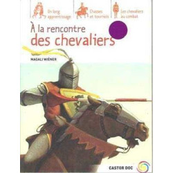 A La Rencontre Des Chevaliers