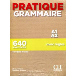 Pratique Grammaire A1/A2 640 xercices + corriges