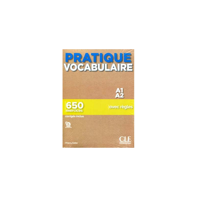 Pratique Vocabulaire A1 A2 650 exercices + corriges audio web