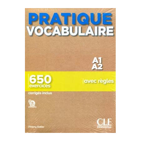 Pratique Vocabulaire A1 A2 650 exercices + corriges audio web