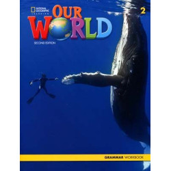 Our World 2 Grammar Workbook 2ed