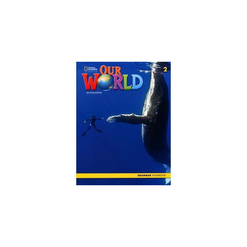 Our World 2 Grammar Workbook 2ed